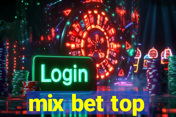 mix bet top