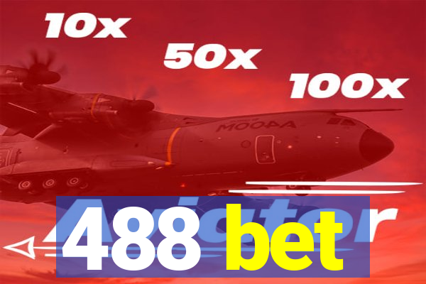 488 bet