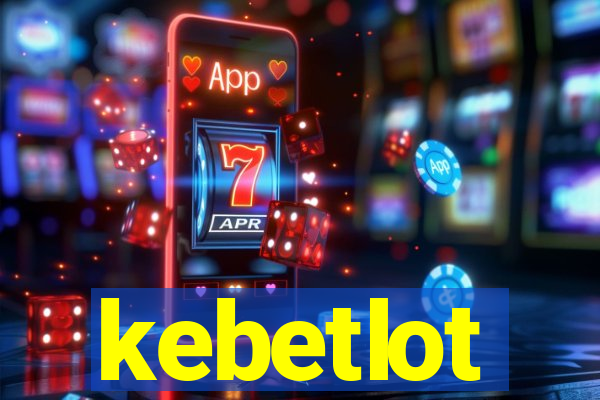kebetlot