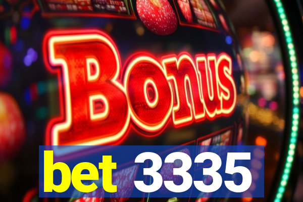 bet 3335