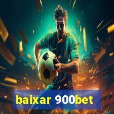 baixar 900bet