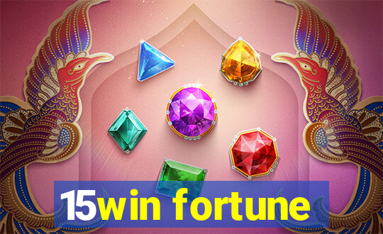 15win fortune