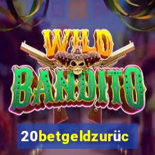 20betgeldzurück