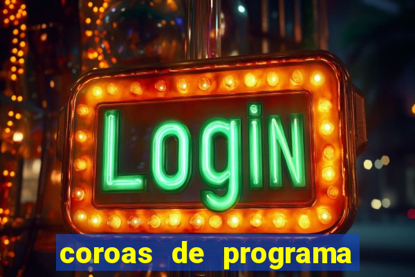 coroas de programa em santos