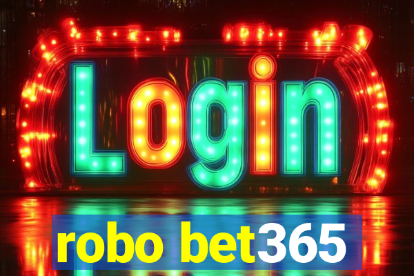 robo bet365