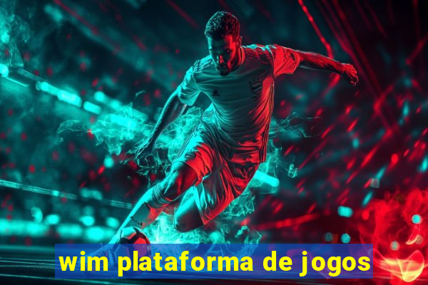 wim plataforma de jogos