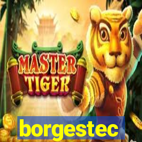 borgestec