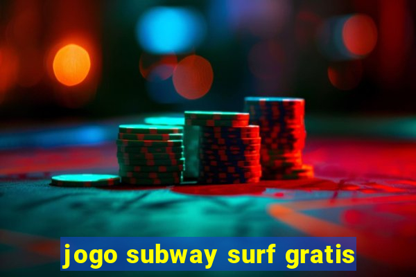 jogo subway surf gratis