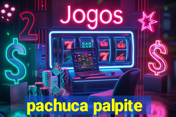 pachuca palpite