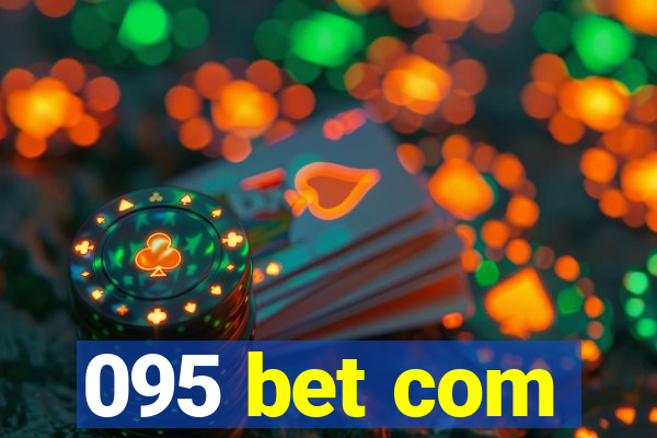 095 bet com