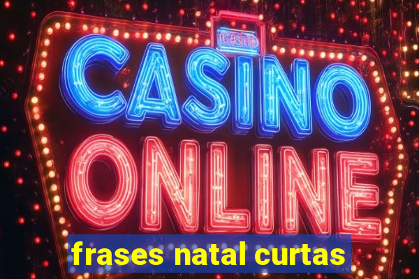 frases natal curtas