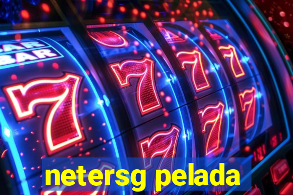 netersg pelada