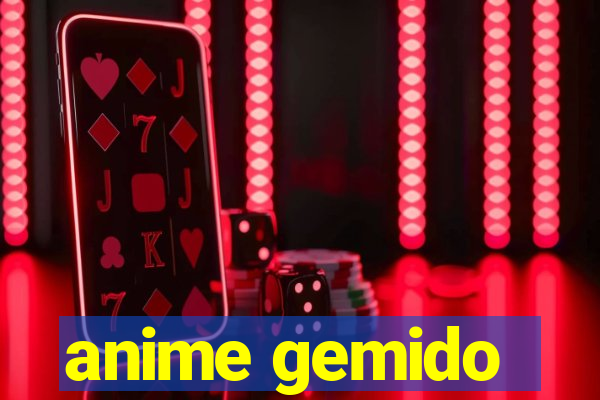 anime gemido