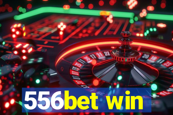 556bet win