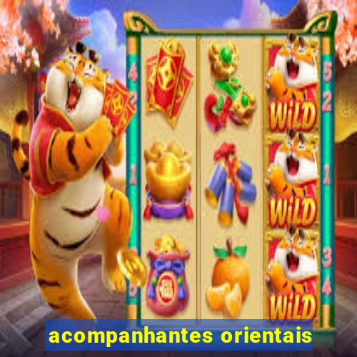 acompanhantes orientais