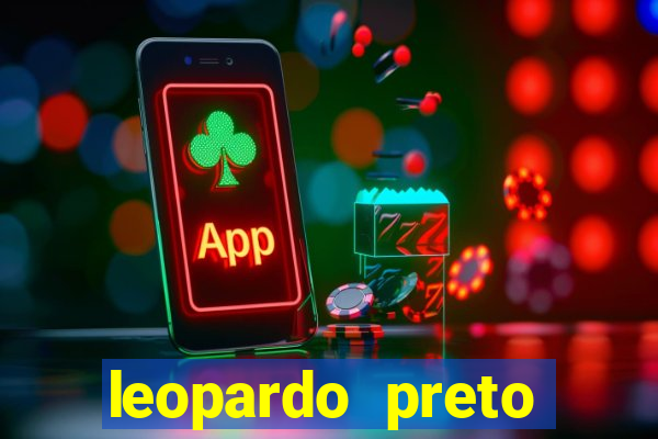 leopardo preto significado espiritual