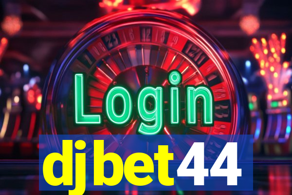 djbet44