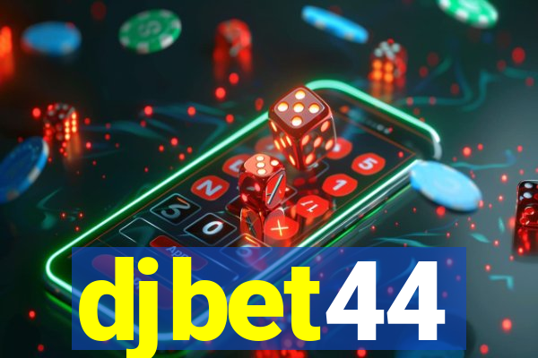djbet44
