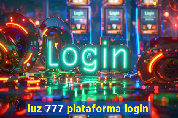 luz 777 plataforma login