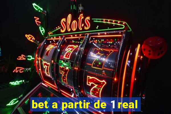 bet a partir de 1 real