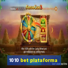 1010 bet plataforma