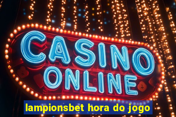 lampionsbet hora do jogo