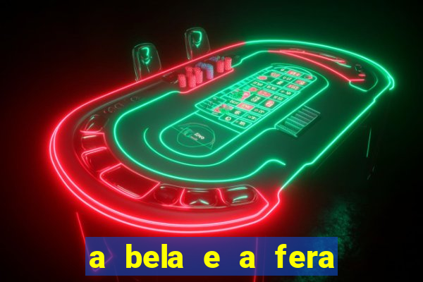 a bela e a fera 2014 filme completo dublado