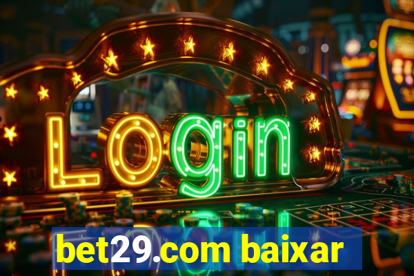 bet29.com baixar