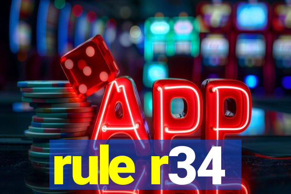 rule r34