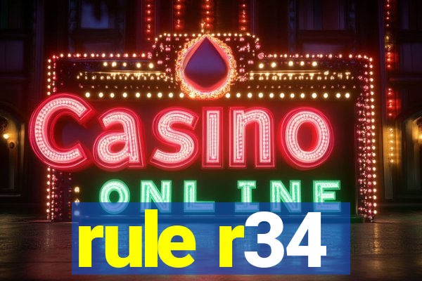 rule r34