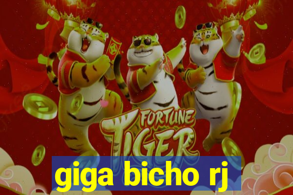 giga bicho rj