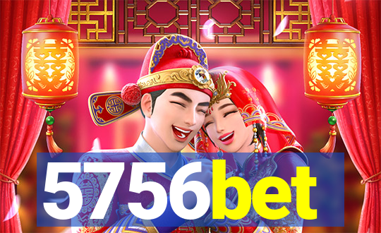 5756bet