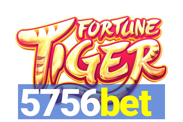 5756bet
