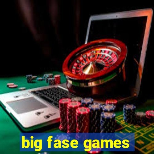 big fase games