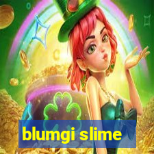 blumgi slime