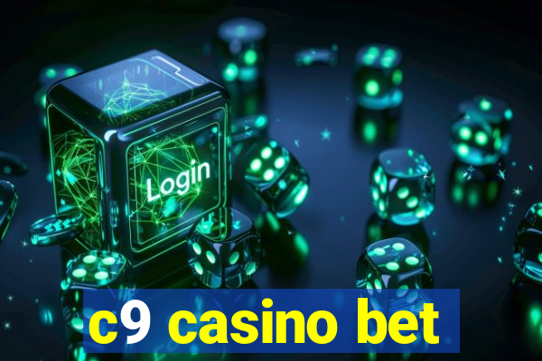 c9 casino bet