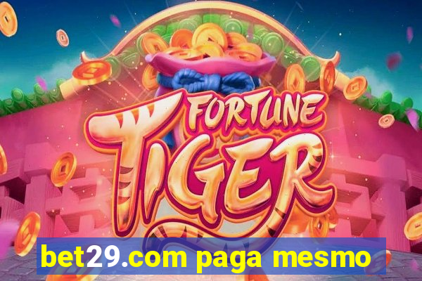 bet29.com paga mesmo