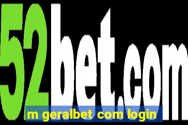 m geralbet com login
