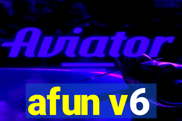 afun v6