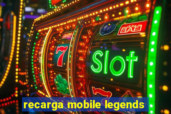 recarga mobile legends