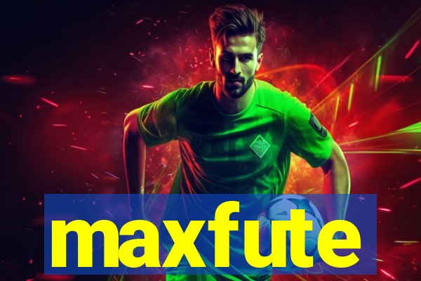 maxfute