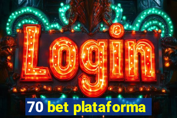70 bet plataforma