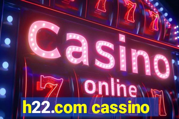 h22.com cassino