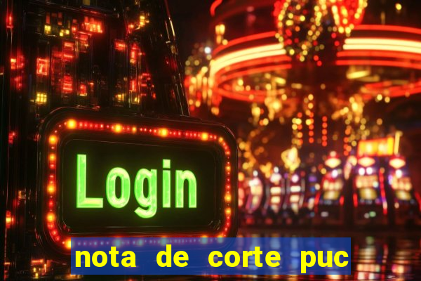 nota de corte puc minas 2024