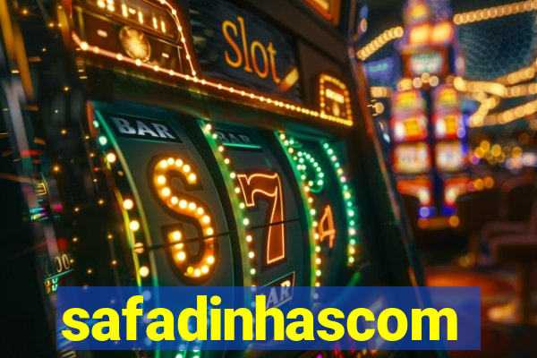 safadinhascom