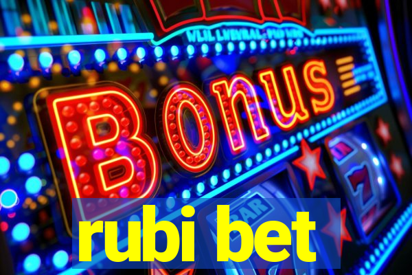 rubi bet