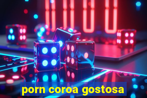 porn coroa gostosa