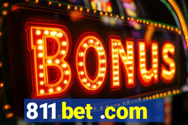 811 bet .com