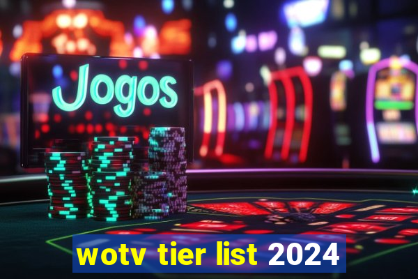 wotv tier list 2024