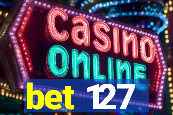bet 127